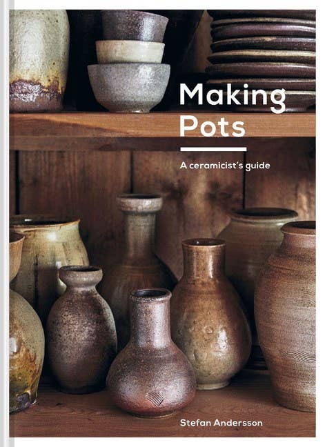 Making Pots:Stefan Andersson