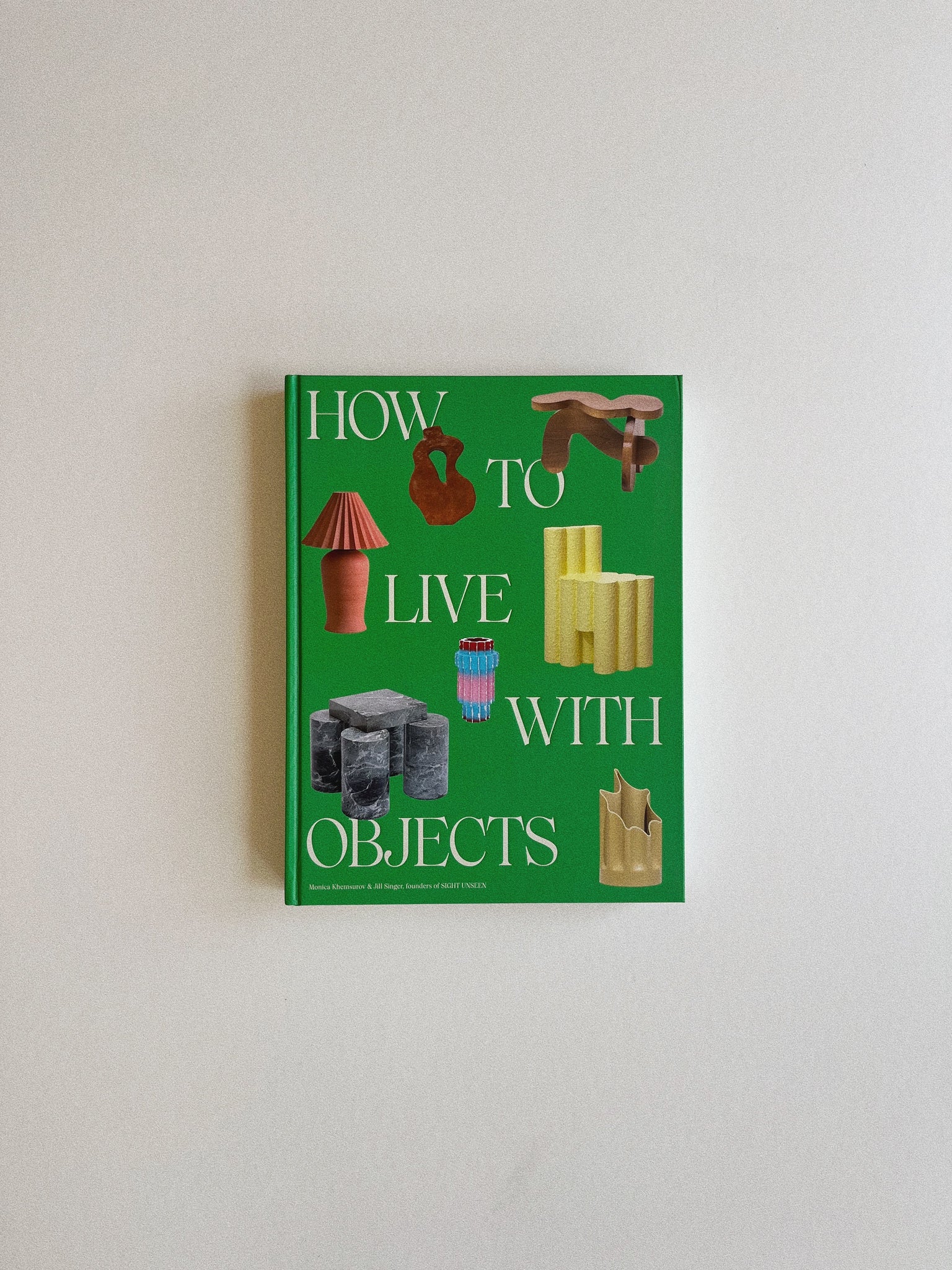 How To Live With Objects
