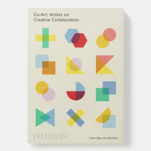 Co-Art: Artists on Creative Collaboration